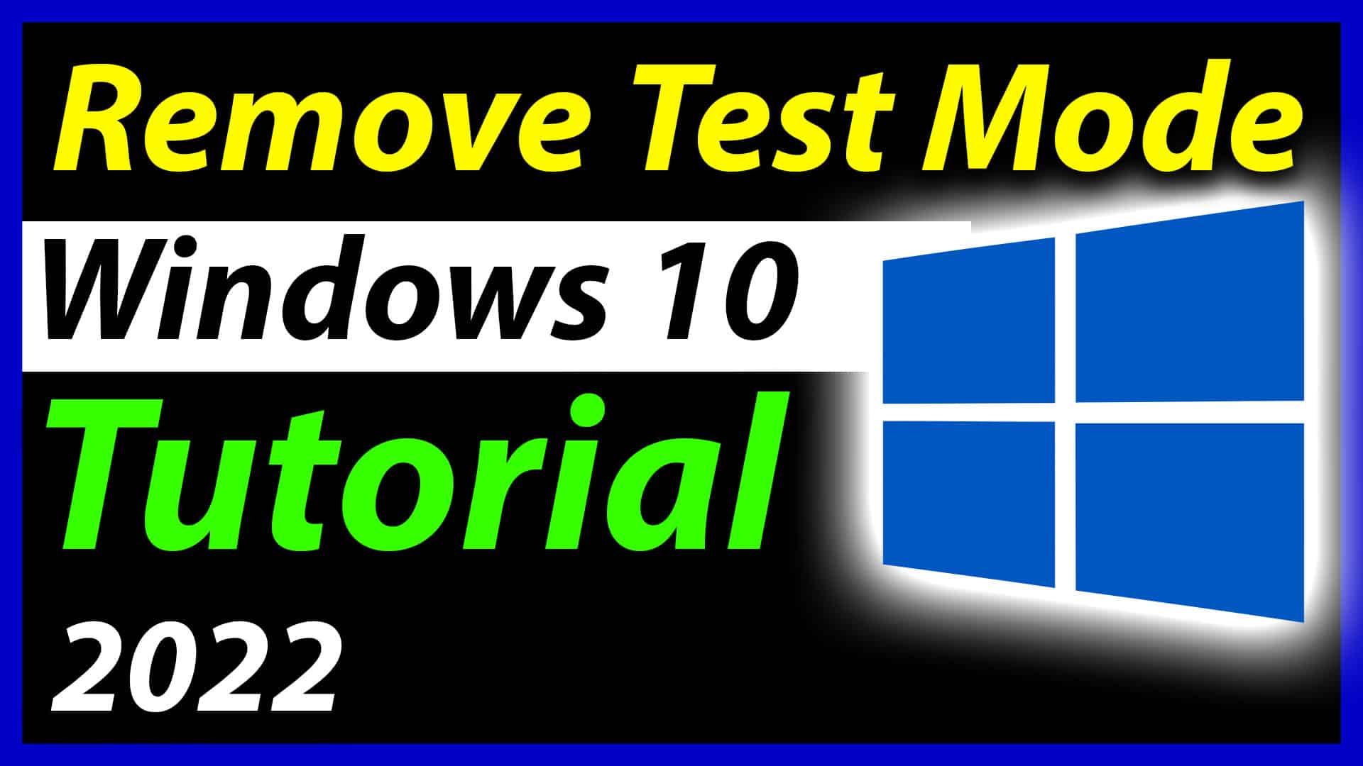 How to Remove Test Mode in Windows 10